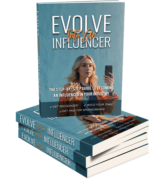 Evolve Into An Influencer + Master Resell Rights